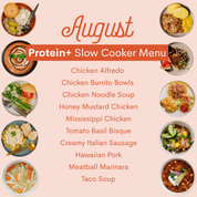 A recipe-style menu graphic for August titled 'Protein+ Slow Cooker Menu' on a pale pink background, with a list of slow cooker meals in the center and circular food photos arranged around the edges.