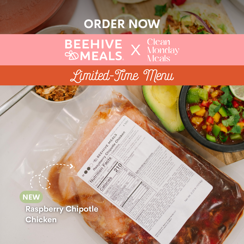 Beehive Meals frozen packaged raspberry chipotle chicken with text saying "order now Beehive Meals x Clean Monday Meals Limited-Time menu"