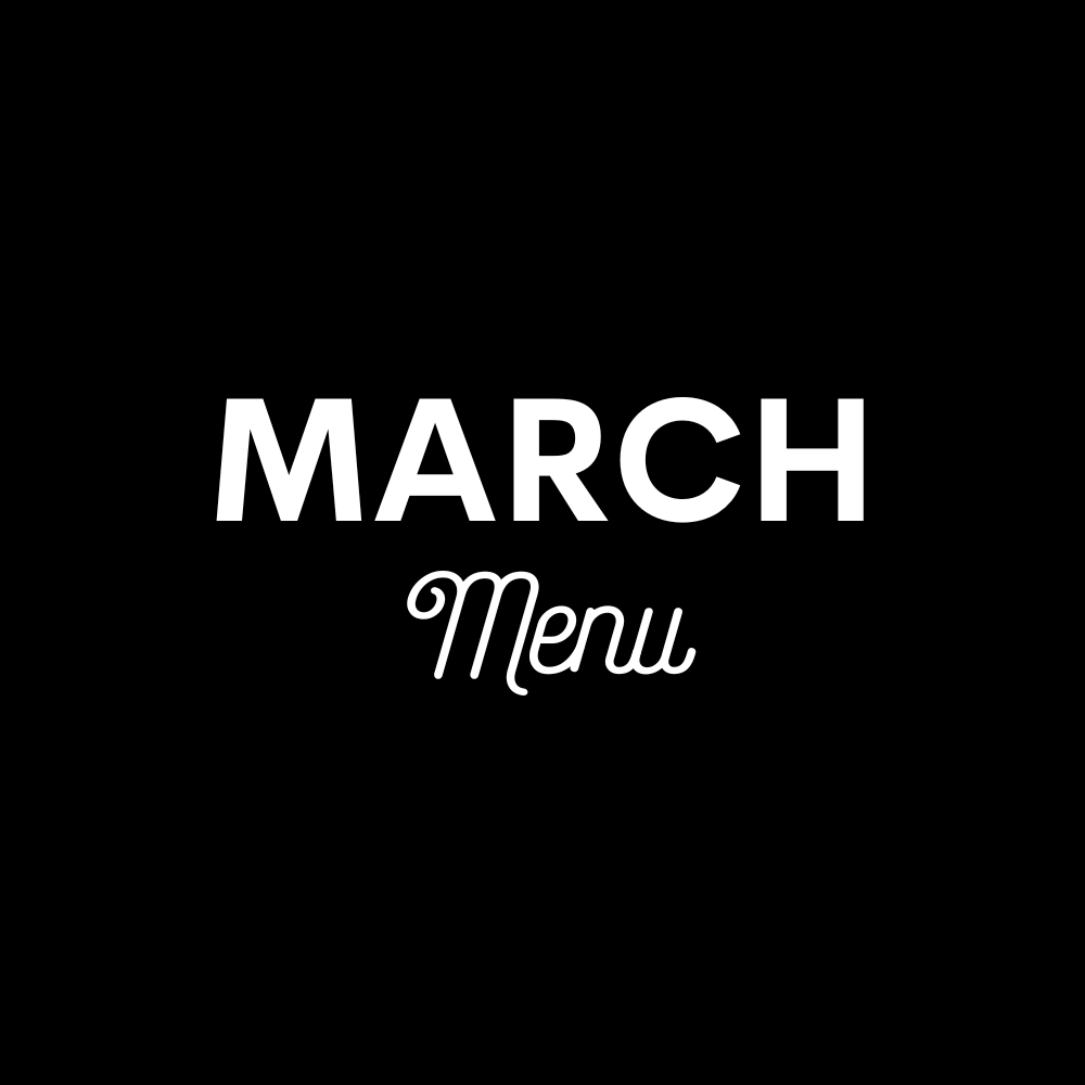 A black background with white text that reads 'MARCH Menu'.