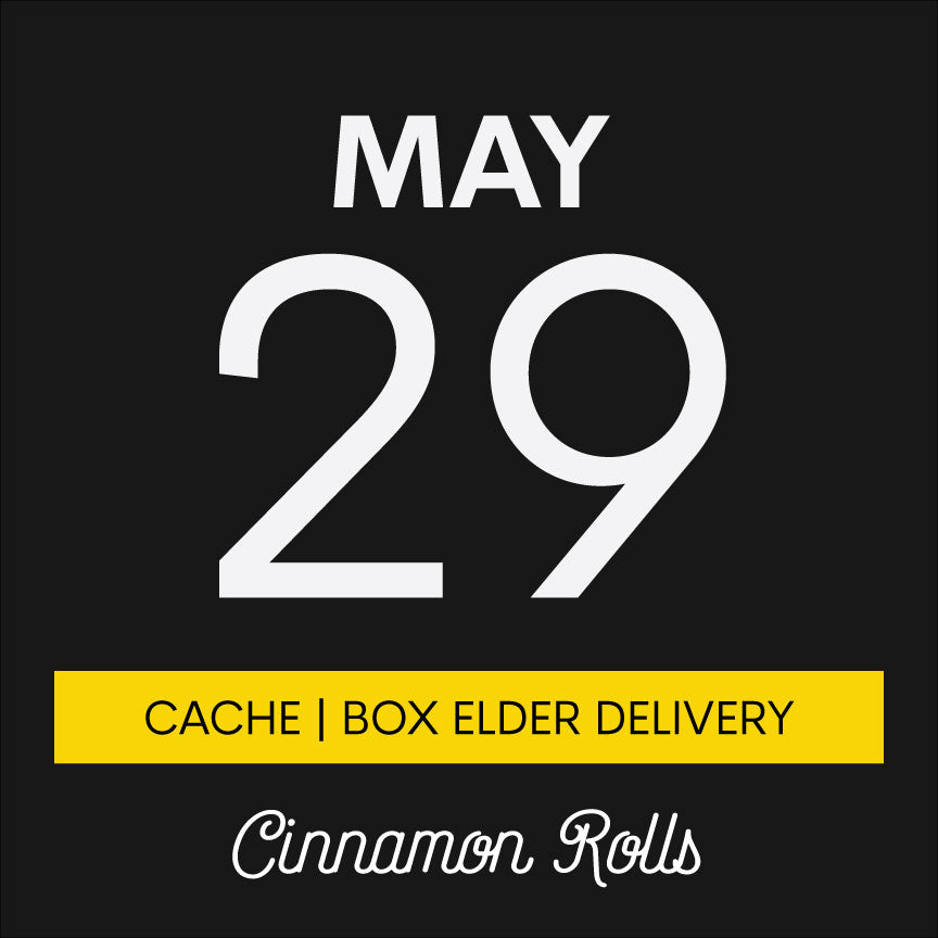May 29th | Cinnamon Rolls | Cache/Box Elder County