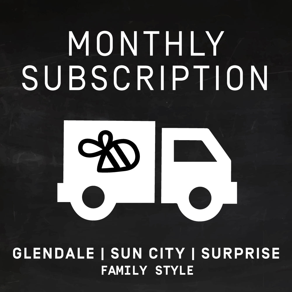 Monthly Subscription | Family Style | Glendale/Sun City/Surprise | 1st Friday of Every Month