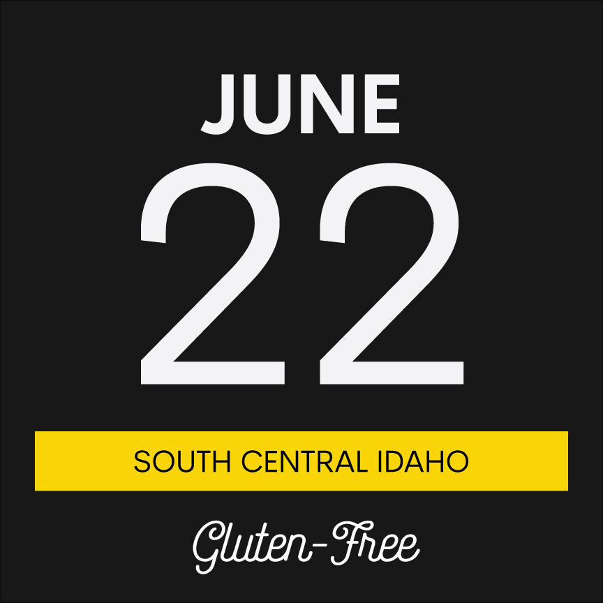 September 22nd - Gluten-Free - South Central Idaho