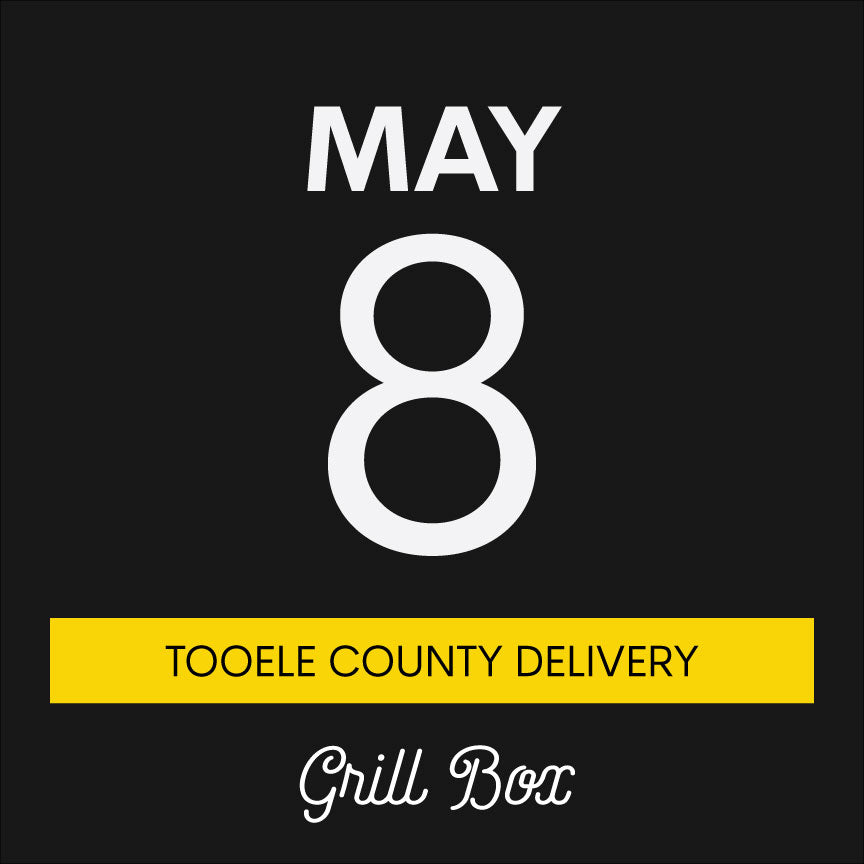 May 8th | Grill Box | Tooele County